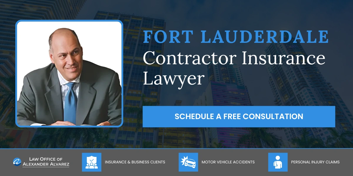 Fort Lauderdale Contractor Insurance Lawyer