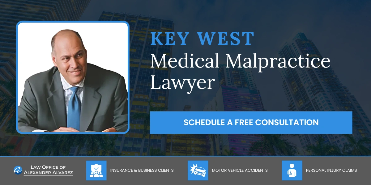 Key West Medical Malpractice Lawyer
